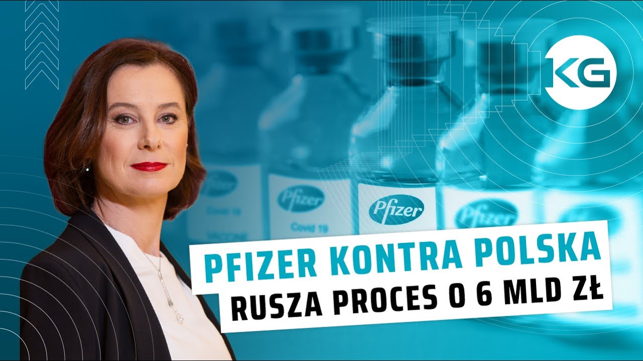 PFIZER VS POLSKA. CZY ZAPŁACIMY 6 MLD ZŁ?
