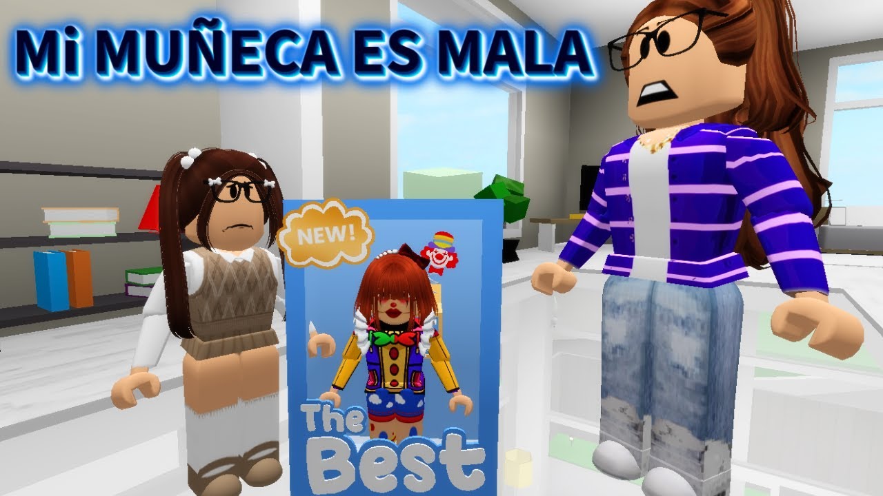 MI MUÑECA ES MALA 😰😳HISTORIA ROBLOX BROOKHAVEN