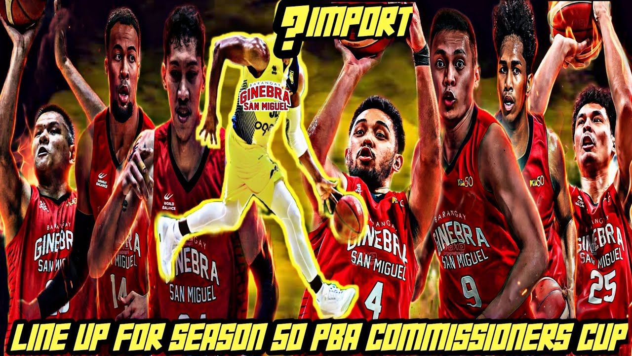 PANG MALAKASANG FULL LINE UP NG GINEBRA SA PBA COMMISSIONERS CUP! KILALANIN.