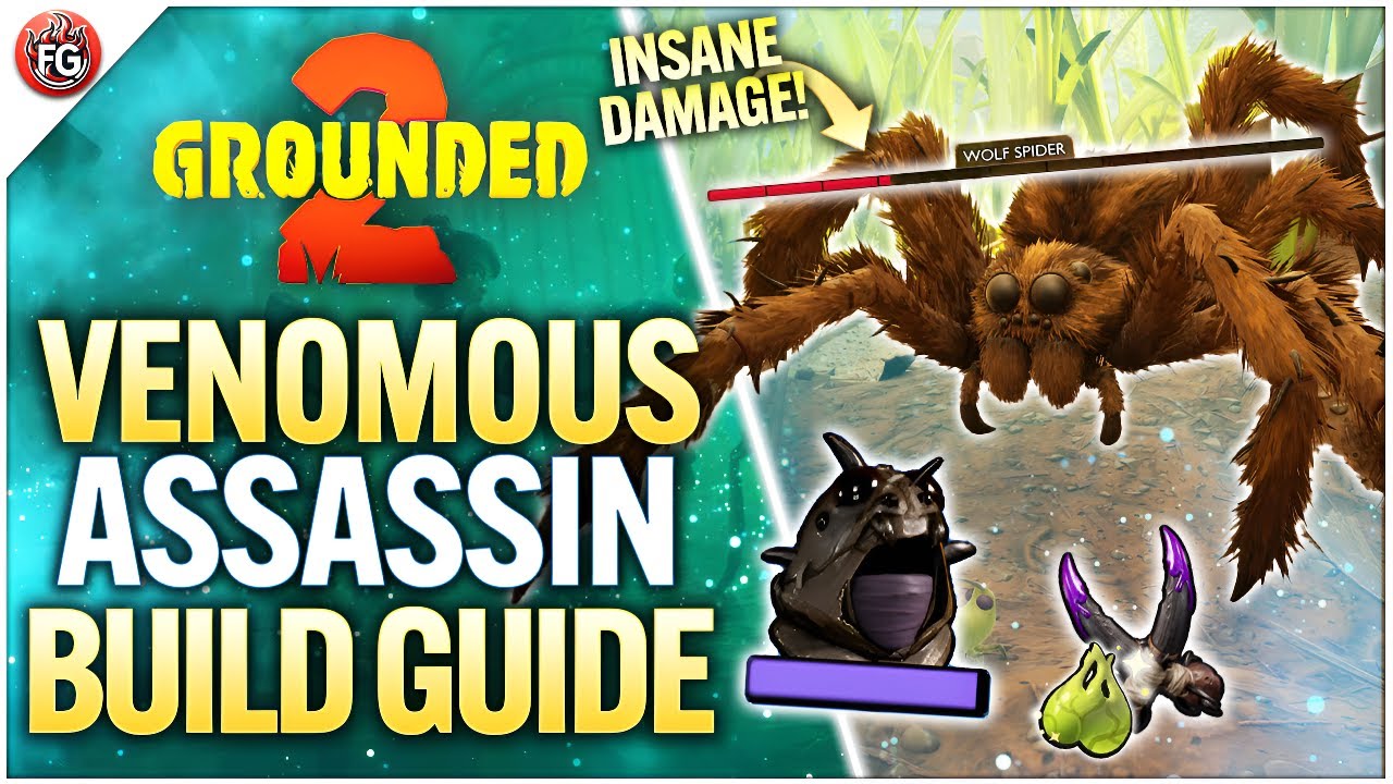 Grounded 2 - The BEST Venomous Assassin Rogue Build | Best Gear, Trinkets & Mutations!