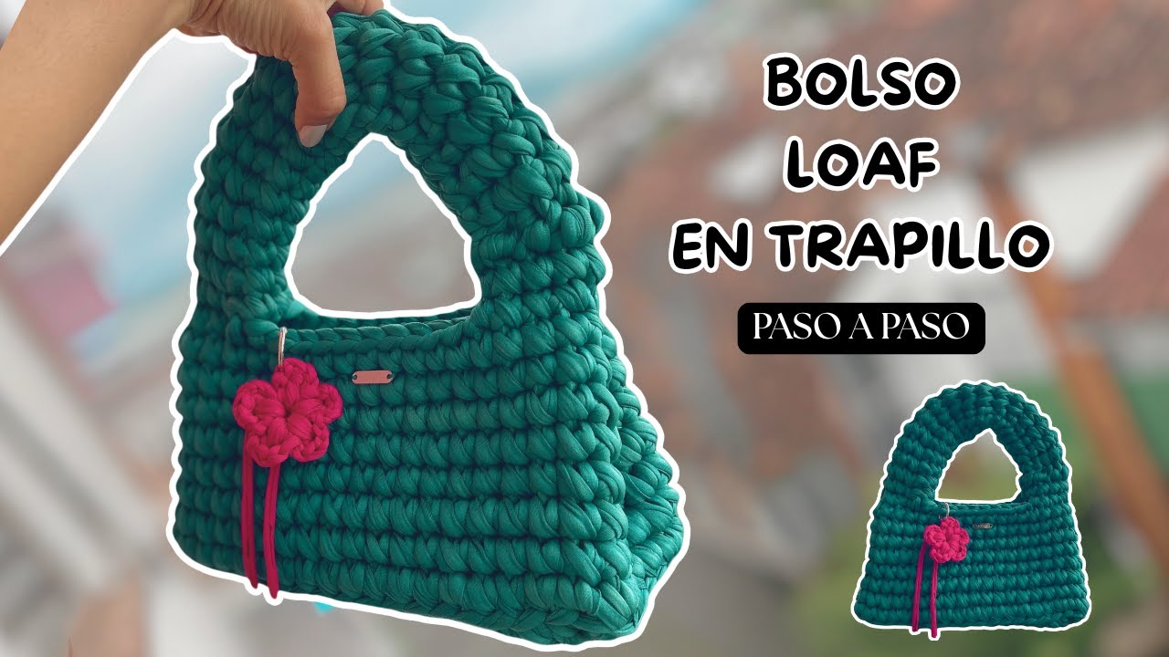 🧶 BOLSO LOAF EN TRAPILLO | CROCHET PASO A PASO | FACIL / EASY T-SHIRT YARN BAG