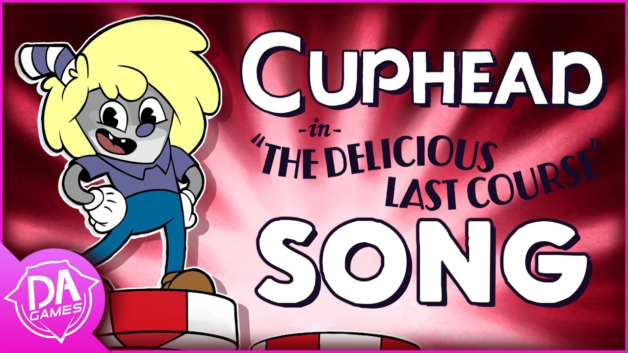 CUPHEAD DLC SONG (Cup De Gr&acirc;ce RADIO EDIT) LYRIC VIDEO | DAGames