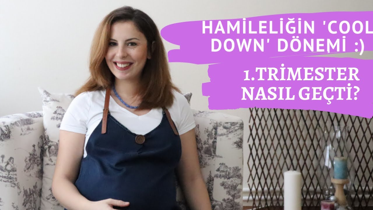 TRİMESTER  1 | HAMİLELİKTE İLK ÜÇ AY | NELERE DİKKAT ETTİM?