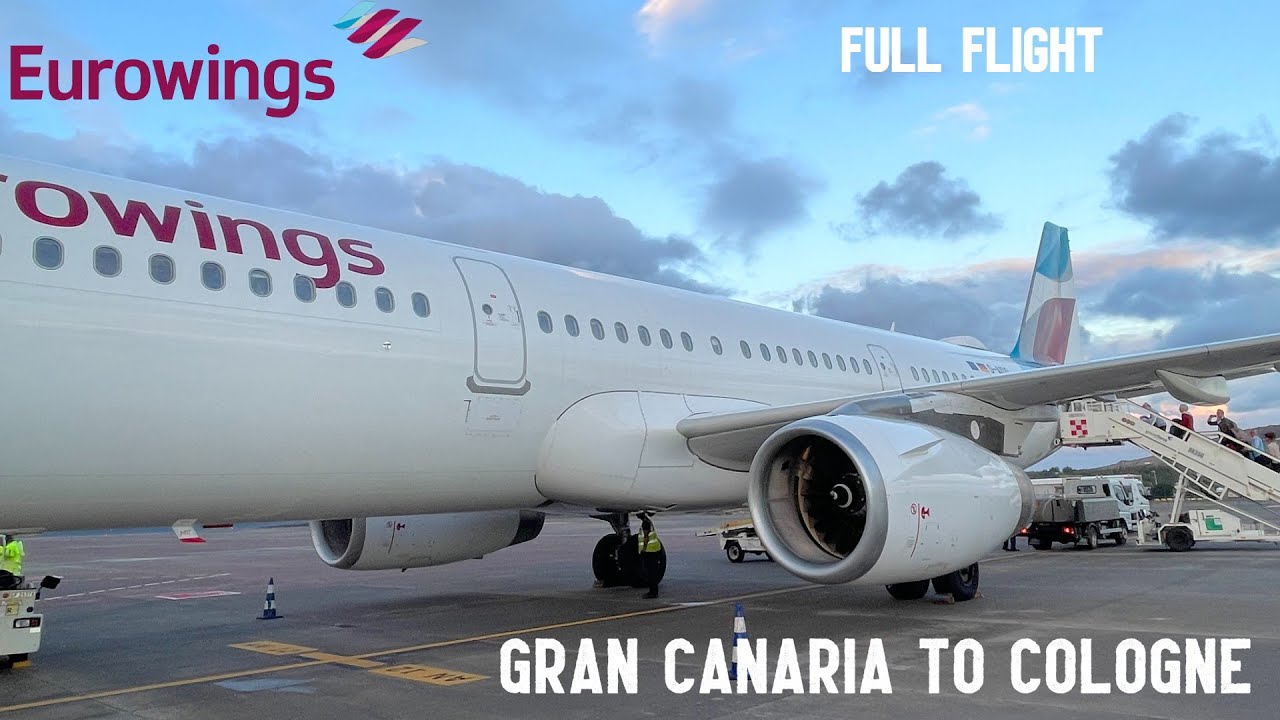 Flight Report | Eurowings A321 | Gran Canaria - Düsseldorf (Cologne Bonn) | Economy
