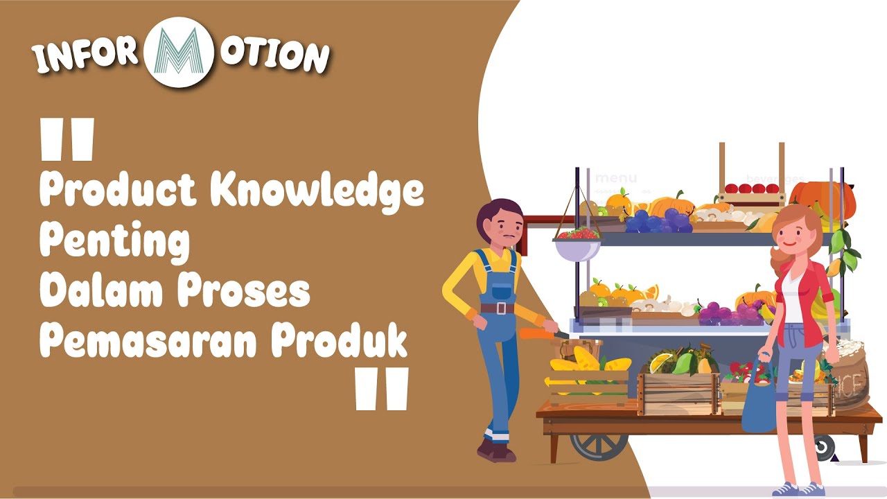 Product Knowledge: Kunci Sukses dalam Penjualan - Informotion #29