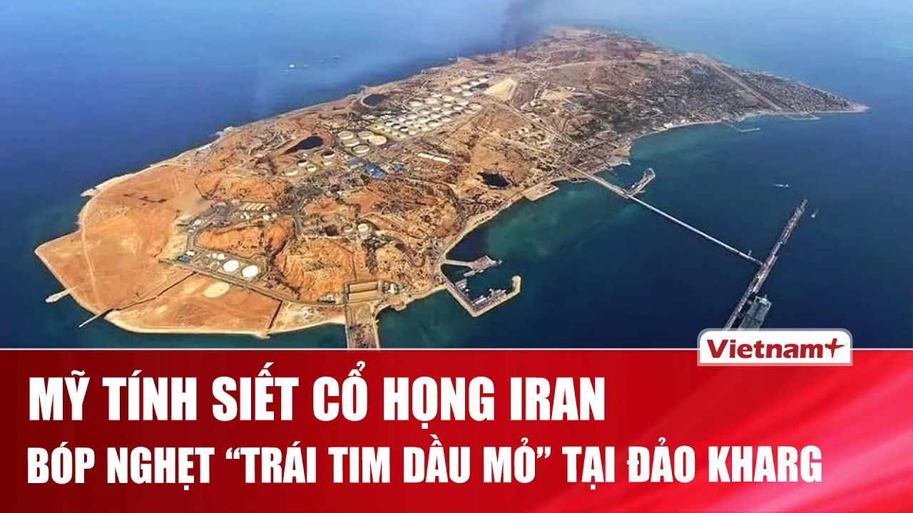 Ông Trump tính khóa van dầu Iran tại đảo Kharg, đòn đánh thẳng vào trái tim kinh tế