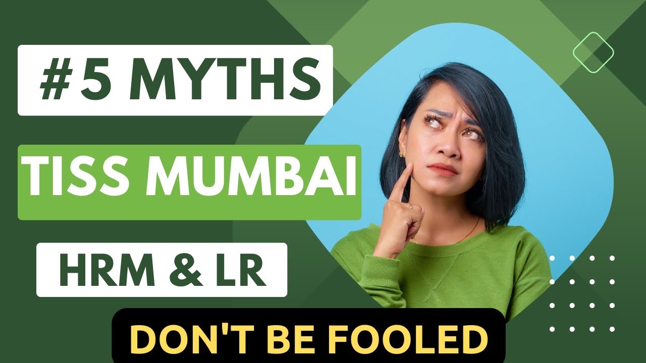 Top 5 Myths: TISS HRM & LR. Don't believe these myths. All Sorted.