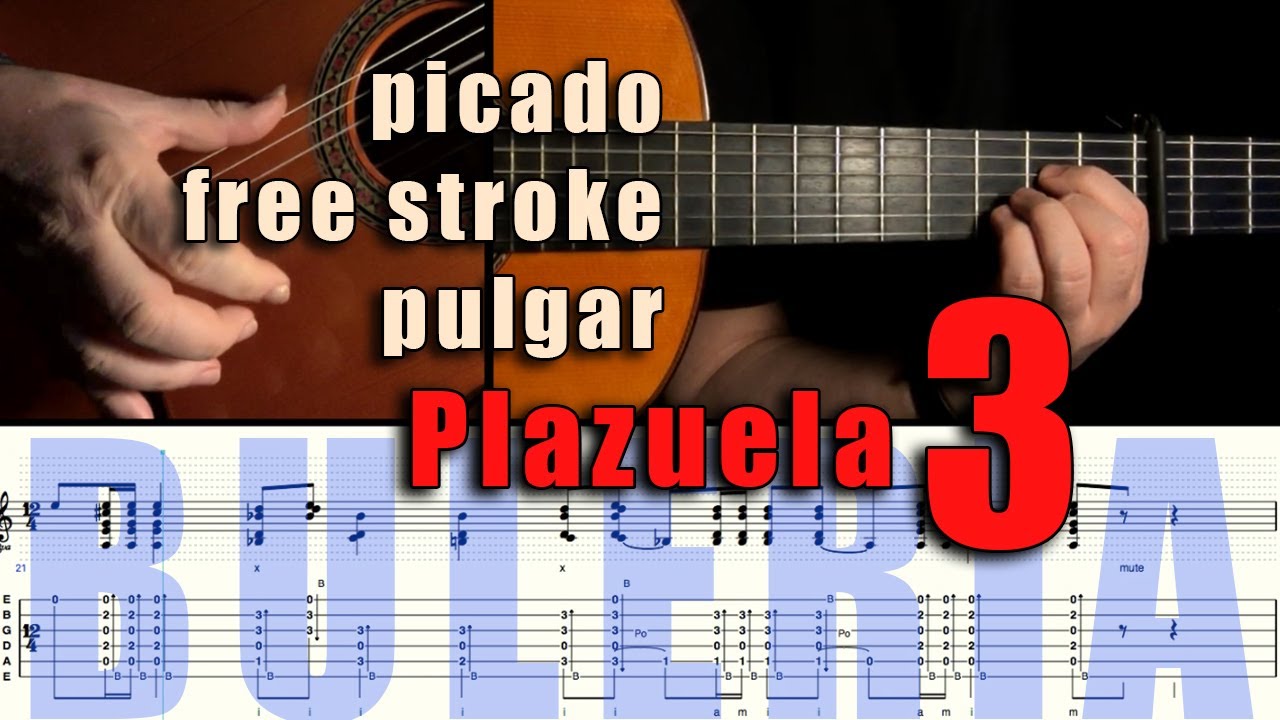 Picado - Free Stroke - Pulgar - Plazuela (Buleria) by Paco de Lucia - Tabbed Falsetas