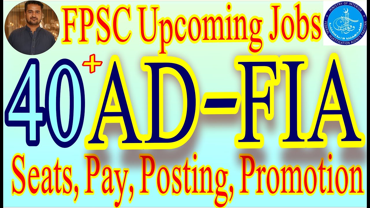 40+ AD FIA jobs | AD FIA Jobs 2026 | Assistant Director FIA jobs 2026 | AD FIA pay | AD FIA syllabus