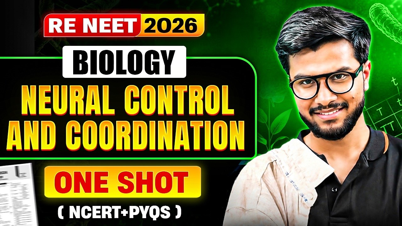 Neural Control and Coordination One Shot 🔥 NCERT + PYQs | RE-NEET 2026 Biology | by Subash Sir