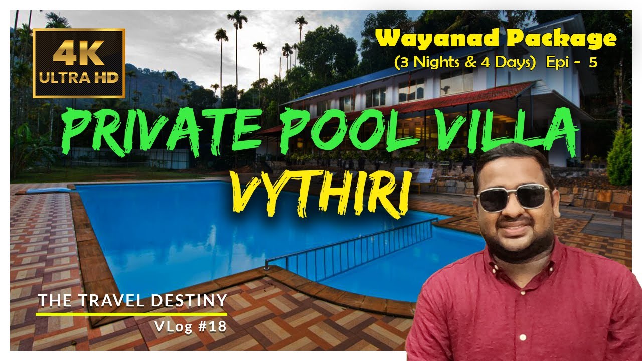 Private Pool Villas | Vythiri Holiday Resort | 3N 4D Wayanad Pkg| Epi 5 | Review  Vlogs | VLog #18