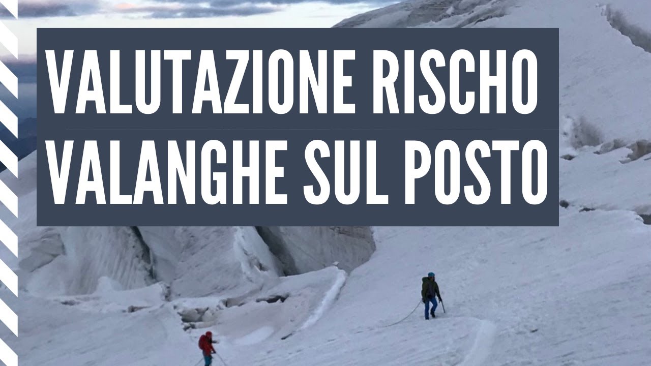Nivologia: valutazione rischio valanghe sul posto