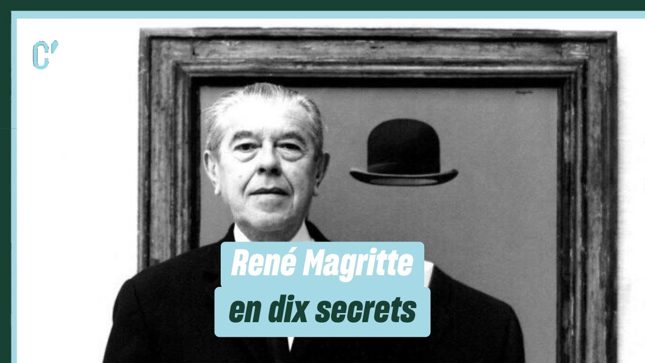 René Magritte en dix secrets