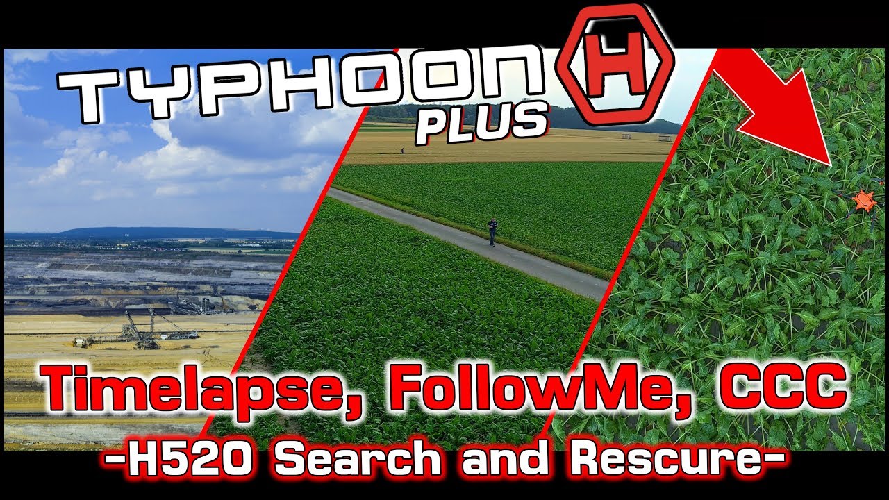 Yuneec Typhoon H Plus - CCC, Timelapse, FollowMe, WatchMe - Search and Rescure H520 #4