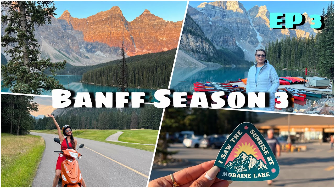 Sunrise at Moraine Lake || Best Way to explore Banff || Banff 2024 Vlog || S3 E3