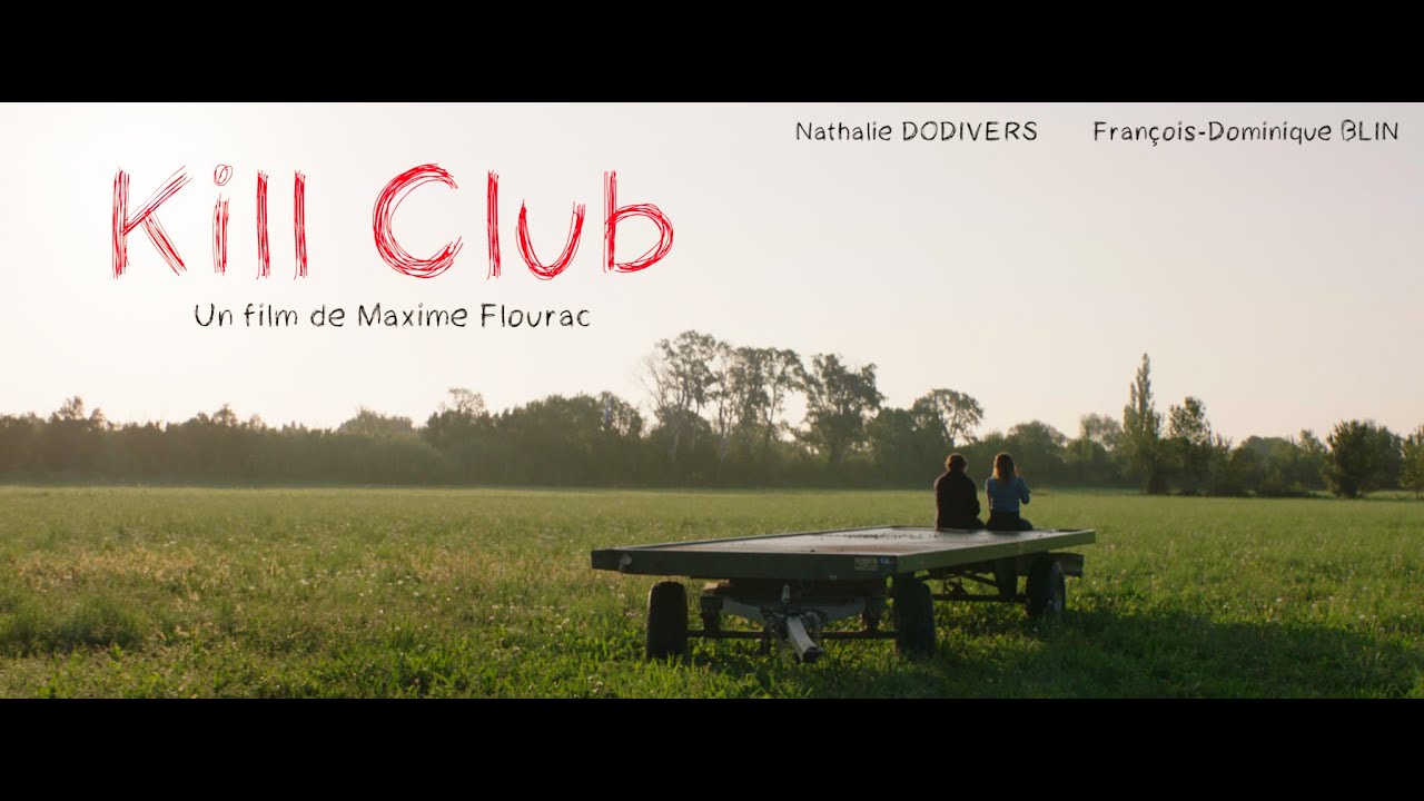 Short Film - KILL CLUB - 48HFP Paris 2021