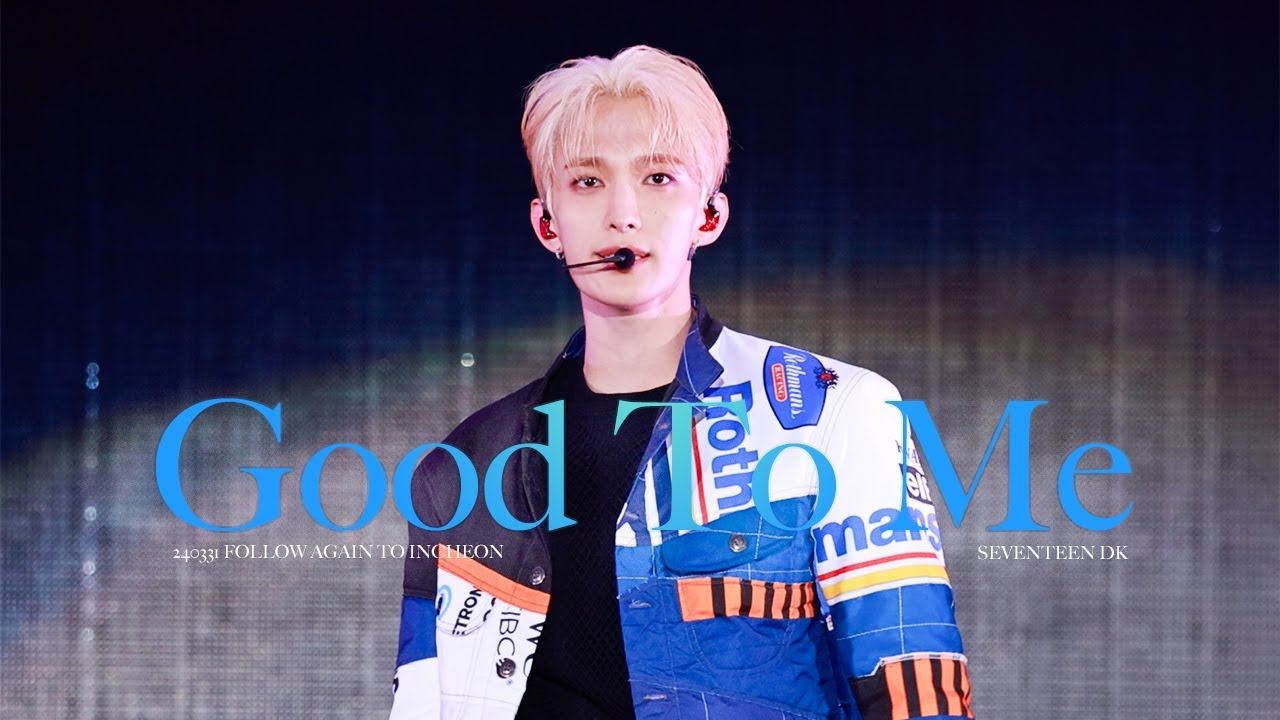 [4K] 240331 FOLLOW AGAIN TO INCHEON Good To Me - 세븐틴 도겸 DK 직캠 Focus
