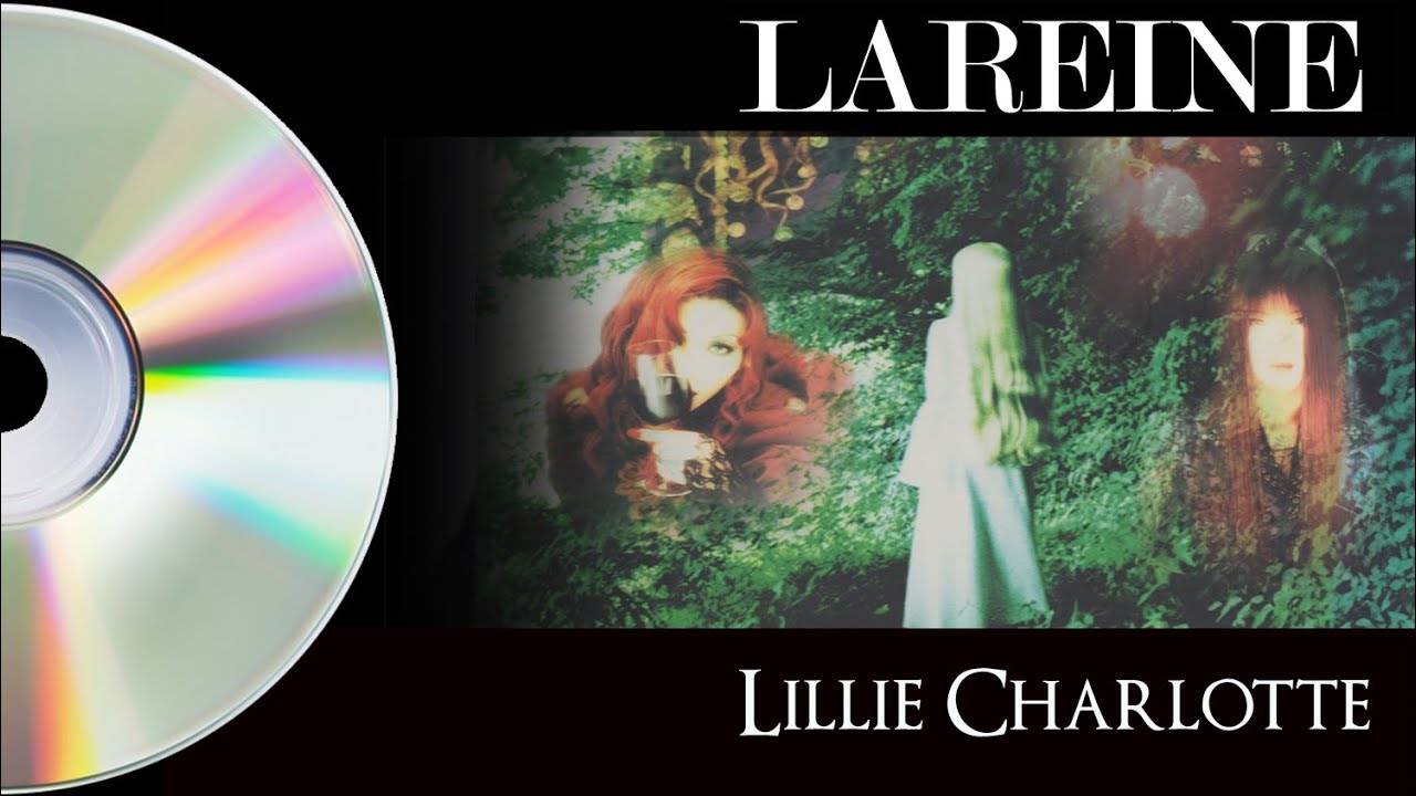 LAREINE -  LILLIE CHARLOTTE - Full mini + TIMECODE
