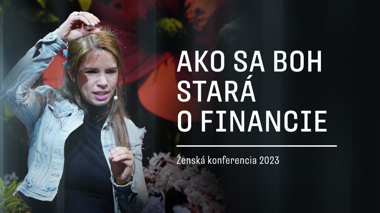 AKO SA BOH STARÁ O FINANCIE | Ženská konferencia 2023