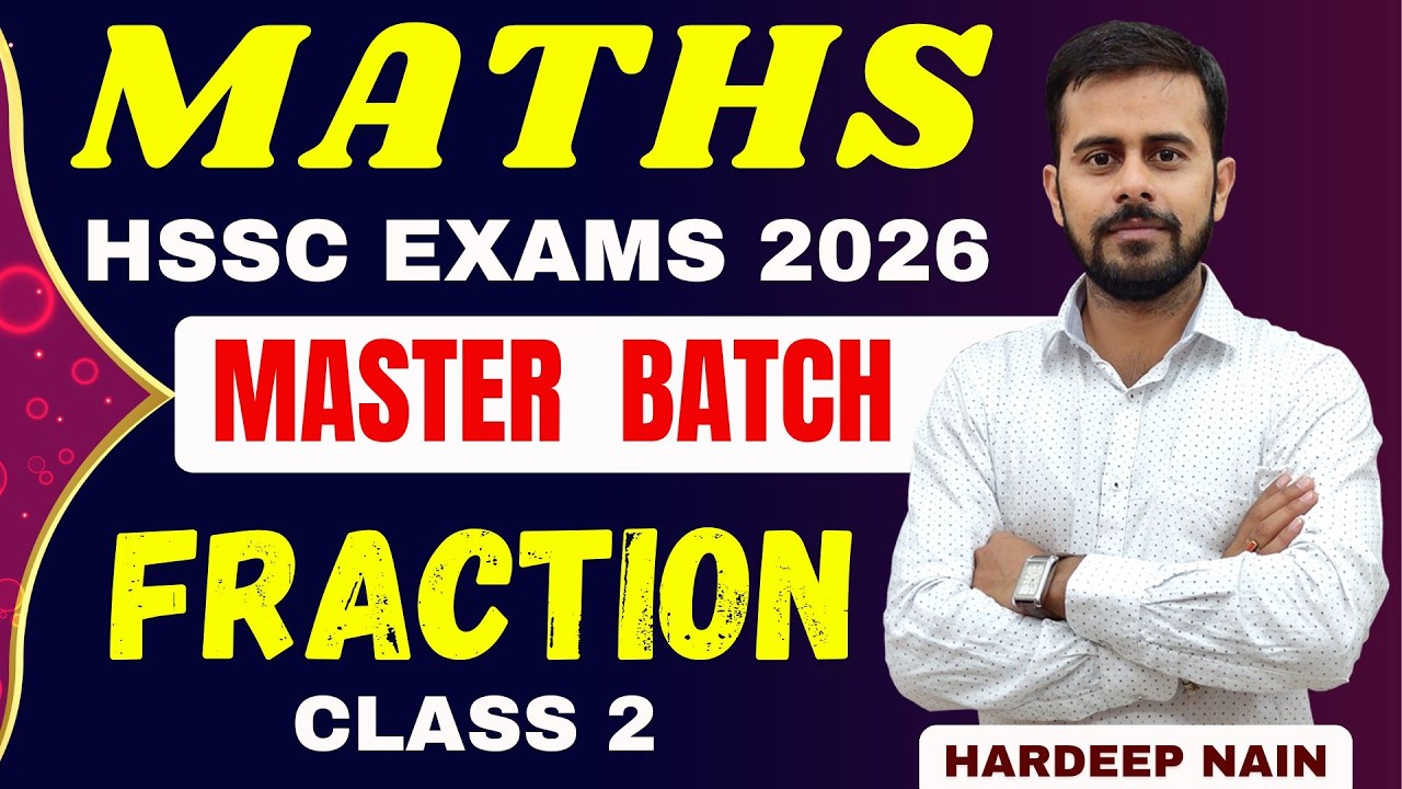 FRACTION | CLASS 2 | HSSC EXAMS 2026 | HARDEEP NAIN SIR #hssccet2026 #hsscexams