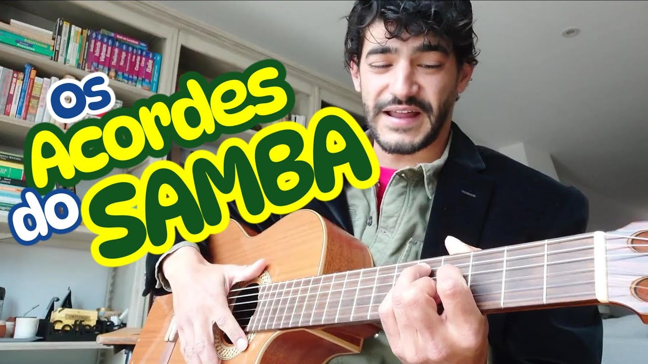 Ritmos do Brasil no Violão – Como tocar SAMBA ep. 7: Os ACORDES do Samba