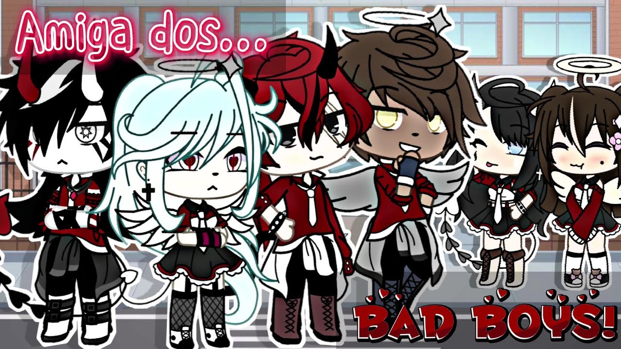 🥀Amiga dos Bad Boys🔥 (6/?) ||Mini-série|| GL