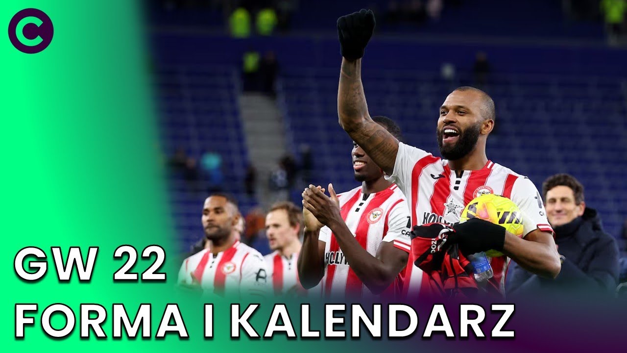 KT&Oacute;RE DRUŻYNY MAJĄ POTENCJAŁ? FORMA I KALENDARZ GW22 FPL | FANTASY PREMIER LEAGUE 25/26
