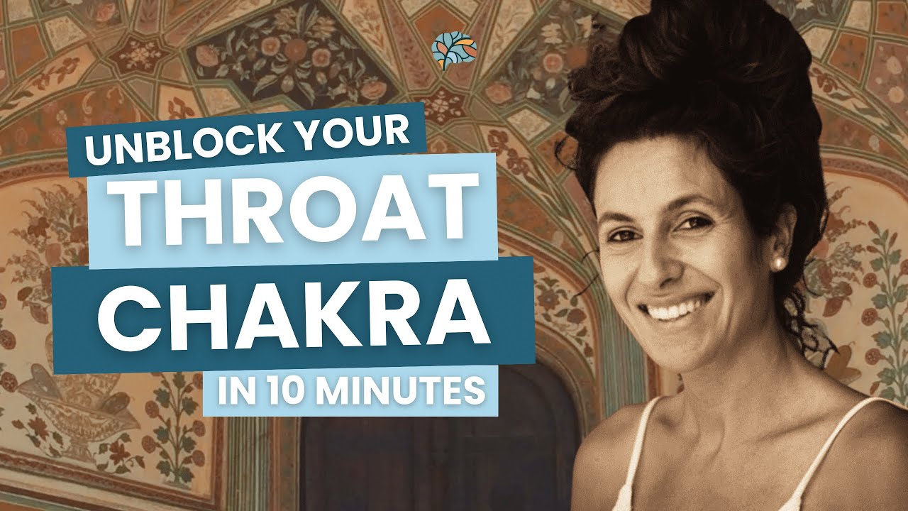 UNBLOCK YOUR THROAT CHAKRA IN 10 MINUTES