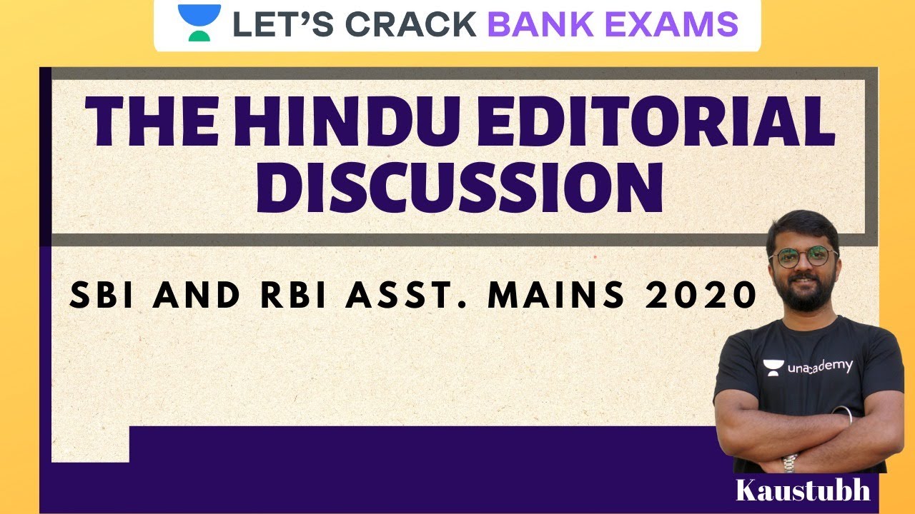 The Hindu Editorial Discussion (English) for SBI PO and RBI Assistant Mains 2020 | Kaustubh Mahadik