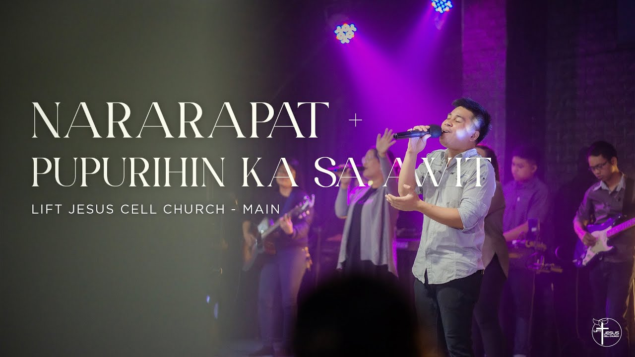 Nararapat + Pupurihin Ka Sa Awit | LJCC Main