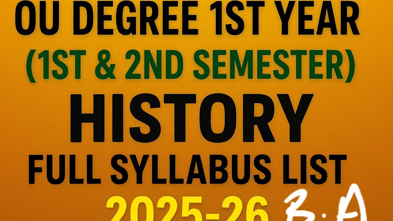 📚 OU B.A Degree 1st Year (2025–26) | B.A History – Full Syllabus (1st & 2nd Semester)