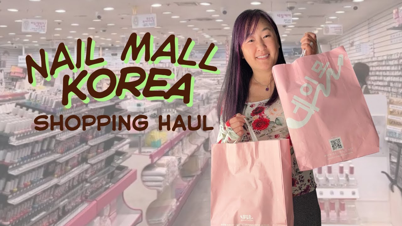 I Went to the Nail Mall in Korea… You NEED to See This Haul! 🛍️😲😲