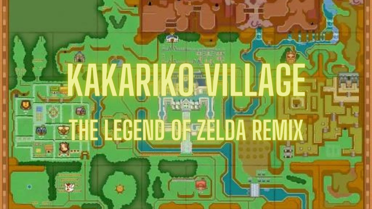 Kakariko Village- The Legend of Zelda Remix