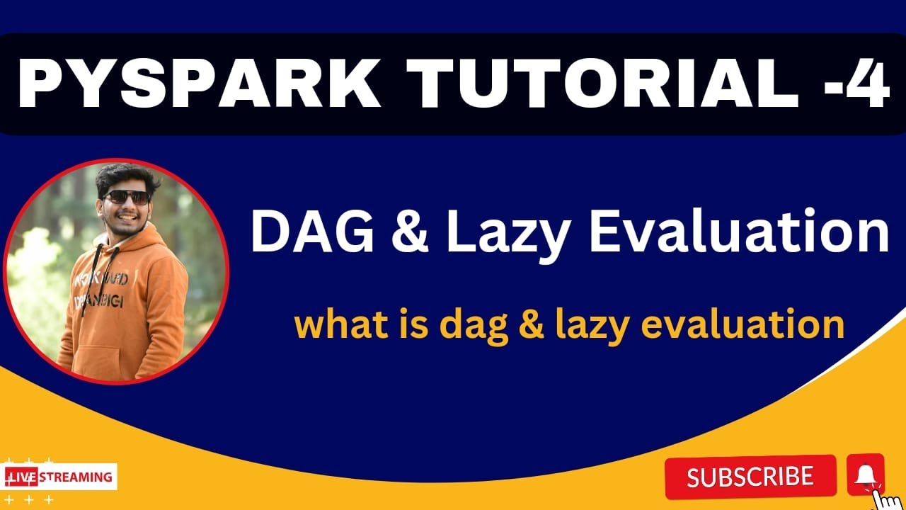 Spark DAG & Lazy Evaluation | DAG | Pyspark tutorial - 4