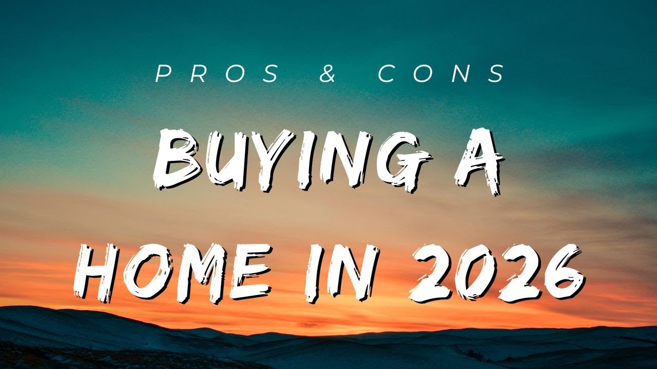 Pros & Cons of buying house in 2026. #mortgage #realestate #homebuying #firsttimehomebuyer