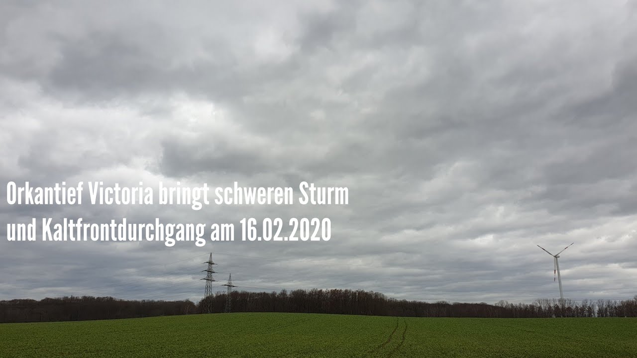 Orkantief Victoria bringt schweren Sturm und Kaltfrontdurchgang am 16.02.2020 [Full HD]