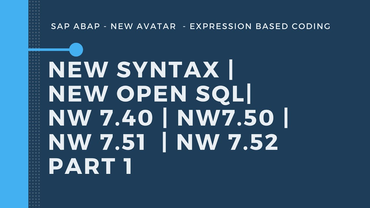 New Syntax - Part 1  | NEW OPEN SQL | Inline Declaration | Subquery | ITAB