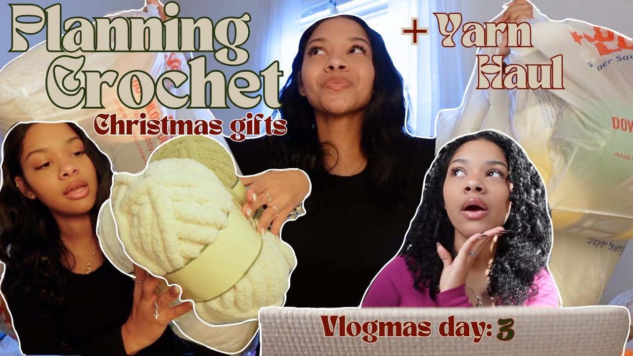 let's plan crochet christmas gifts + yarn haul | CROCHETMAS DAY 3