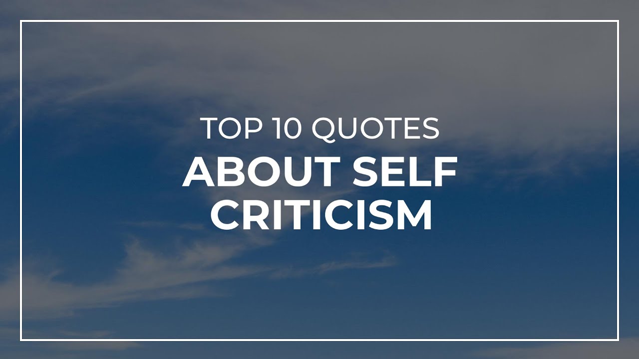 TOP 10 Quotes about Self Criticism | Daily Quotes | Quotes for Photos | Quotes for the Day