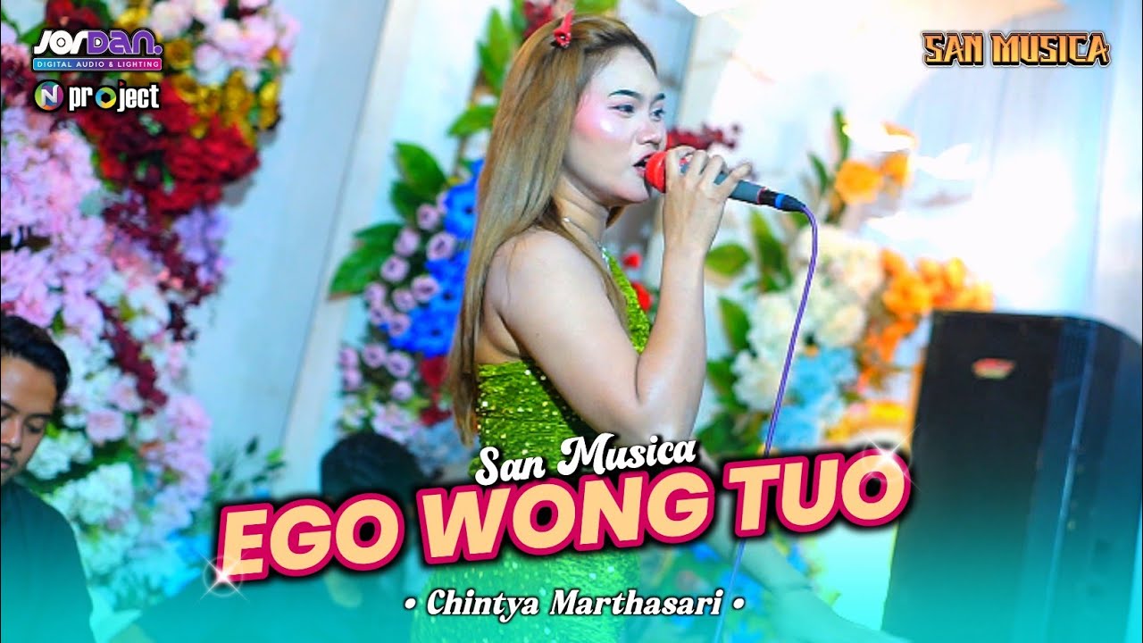 Ego Wong Tuo Voc. Chintya Marthasari // SAN MUSICA // Live Jatirejo - Mojoduwur - Ngetos - Nganjuk