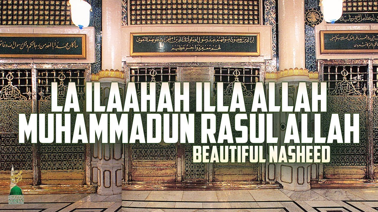 La Illahi Ill'Allah Muhammadan Rasul'Allah Nasheed Sufi Meditation Center