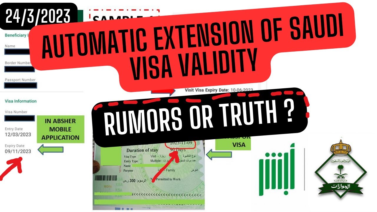 Automatic extension of Saudi visa validity ? - Rumors or Truth - Explained with example