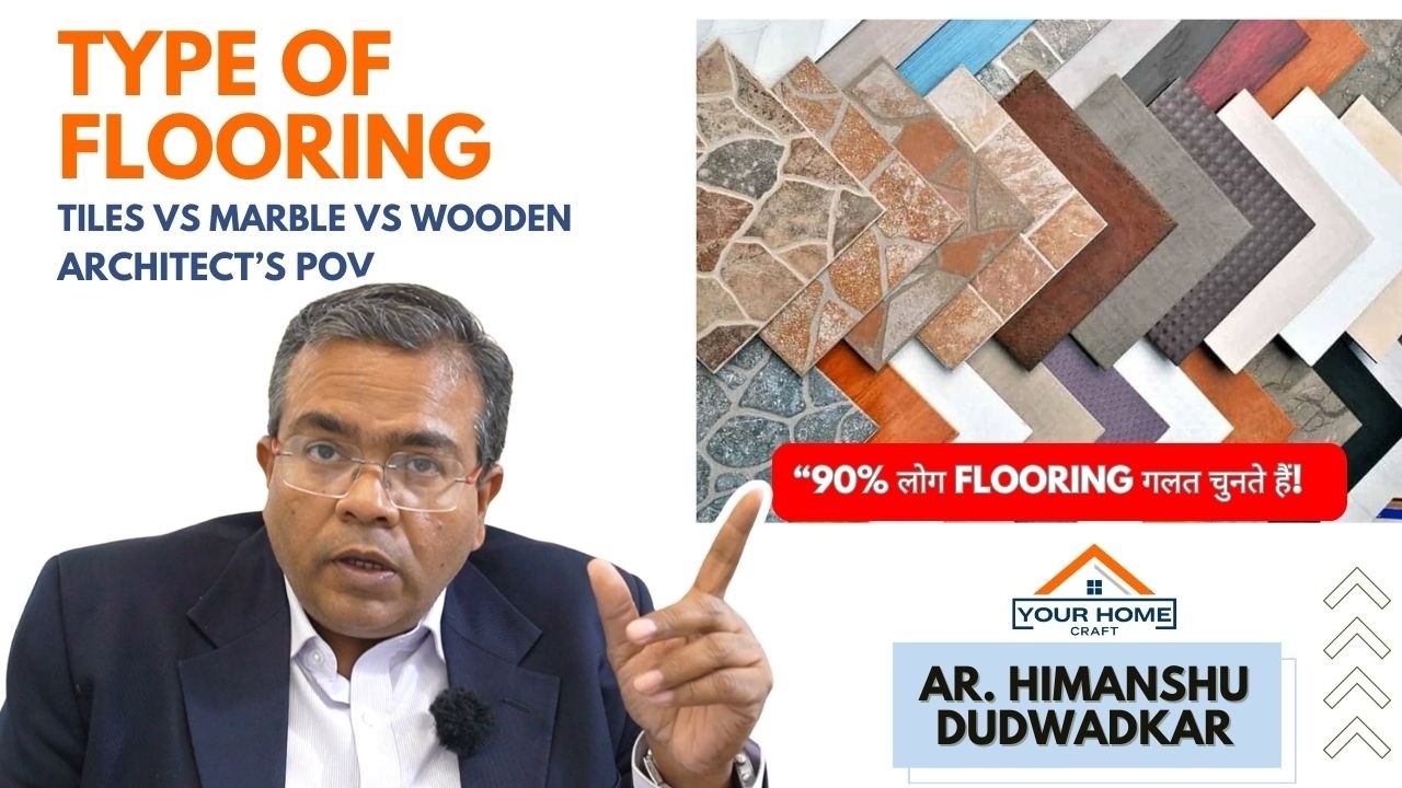 Best Flooring for Home? Marble, Tiles, Wooden or Vinyl | Architect Explains | AR Himanshu Dudwadkar