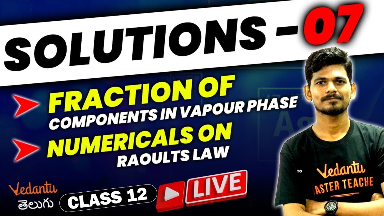 Solutions Chemistry Class 12 | Raoults law | Numericals | JEE 2024 | EAMCET 2024 | Jummidi sir