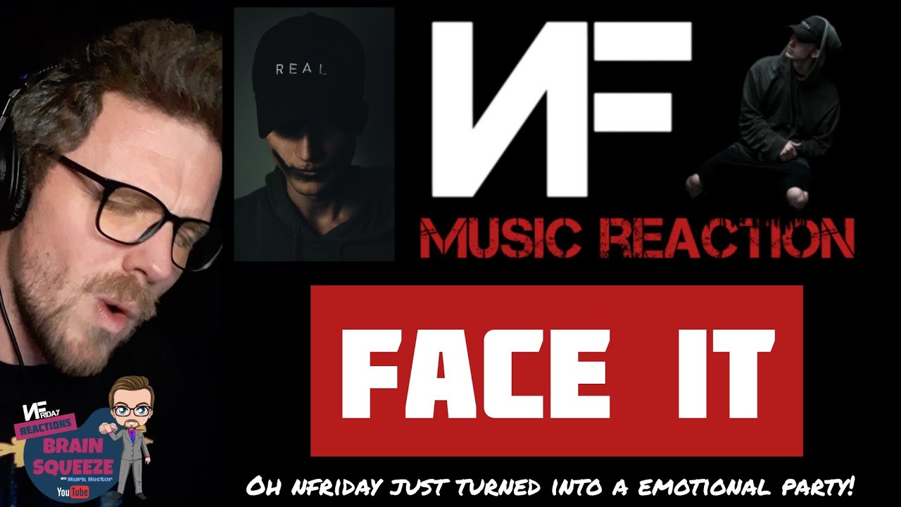 NF - FACE IT (UK Reaction) | NFRIDAY JUST TURNED INTO A EMOTIONAL BRAIN SQUEEZE PARTY!!!