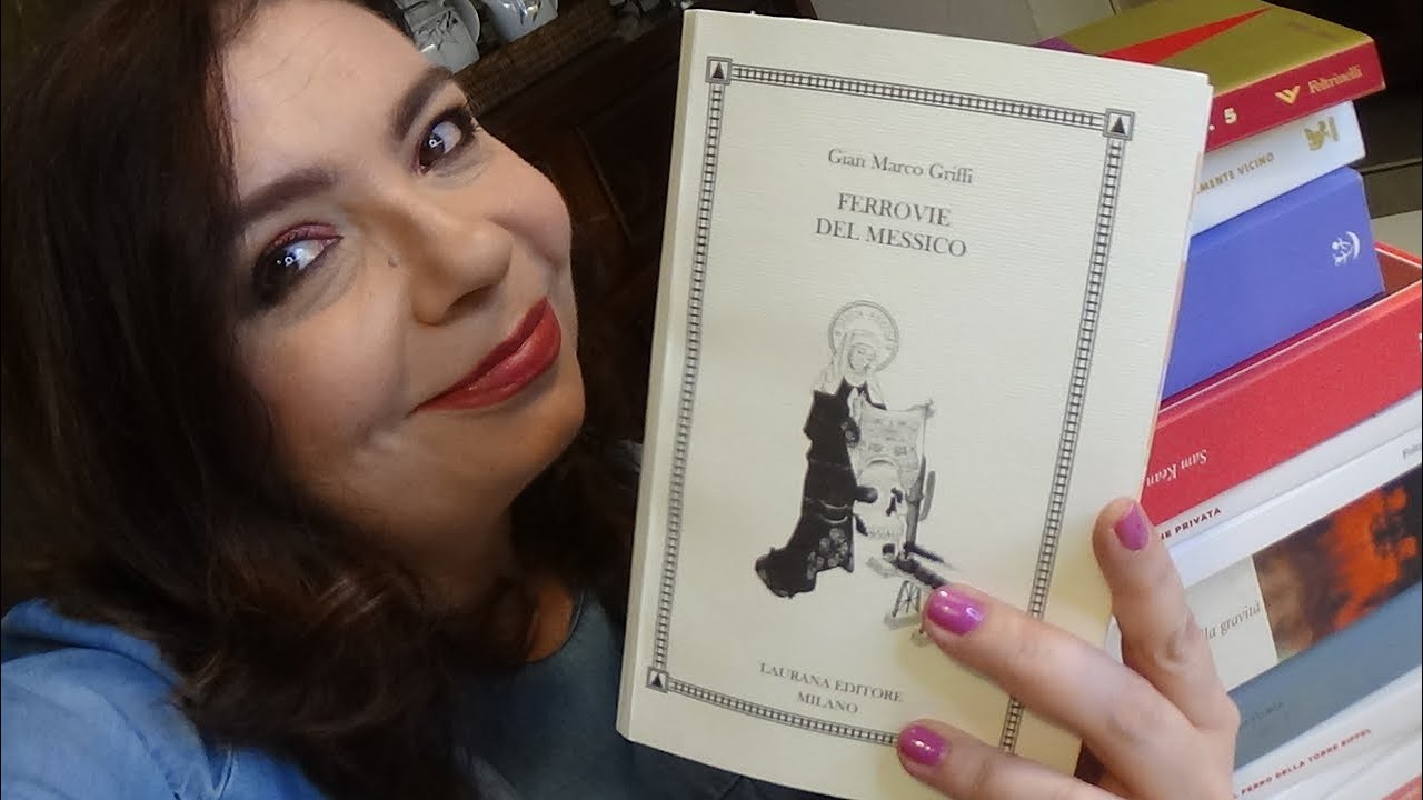 15 LIBRI consigliati a partire da FERROVIE DEL MESSICO di Gian Marco Griffi #sabatolibri