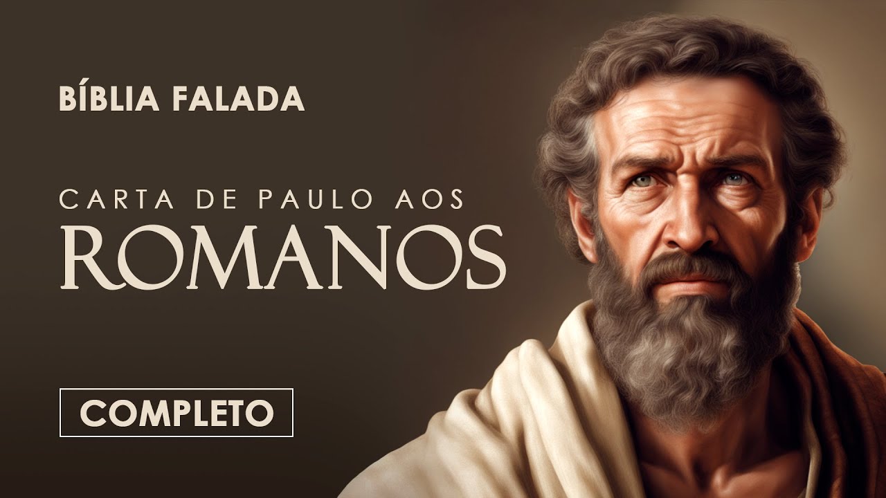 Romanos | Completo | B&iacute;blia Falada (A Mensagem)