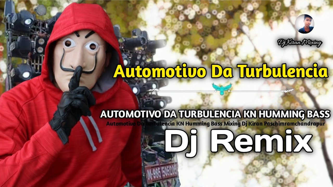 😈Automotivo Da Turbulencia😈 || ☠️এলাকা কাঁপানো ডিজে সং💀 || Humming Bass Mixing || Dj Kiran Mixing 