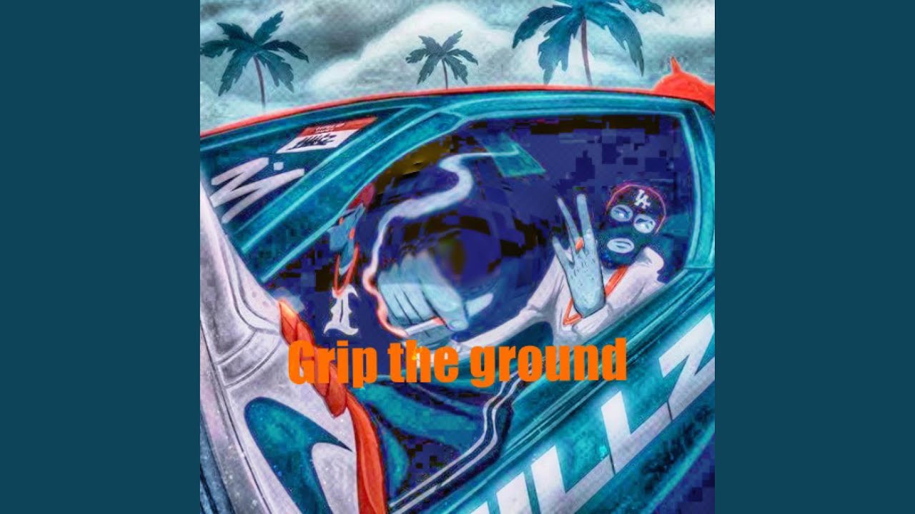 Grip The Ground (feat. Monfinesse)