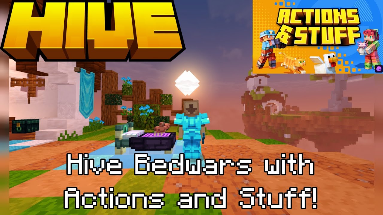 Playing Hive Bedwars with Actions and Stuff!